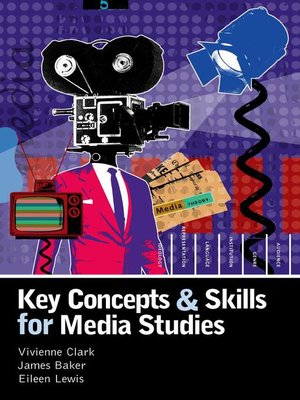 cover image of Key Concepts and Skills for Media Studies
